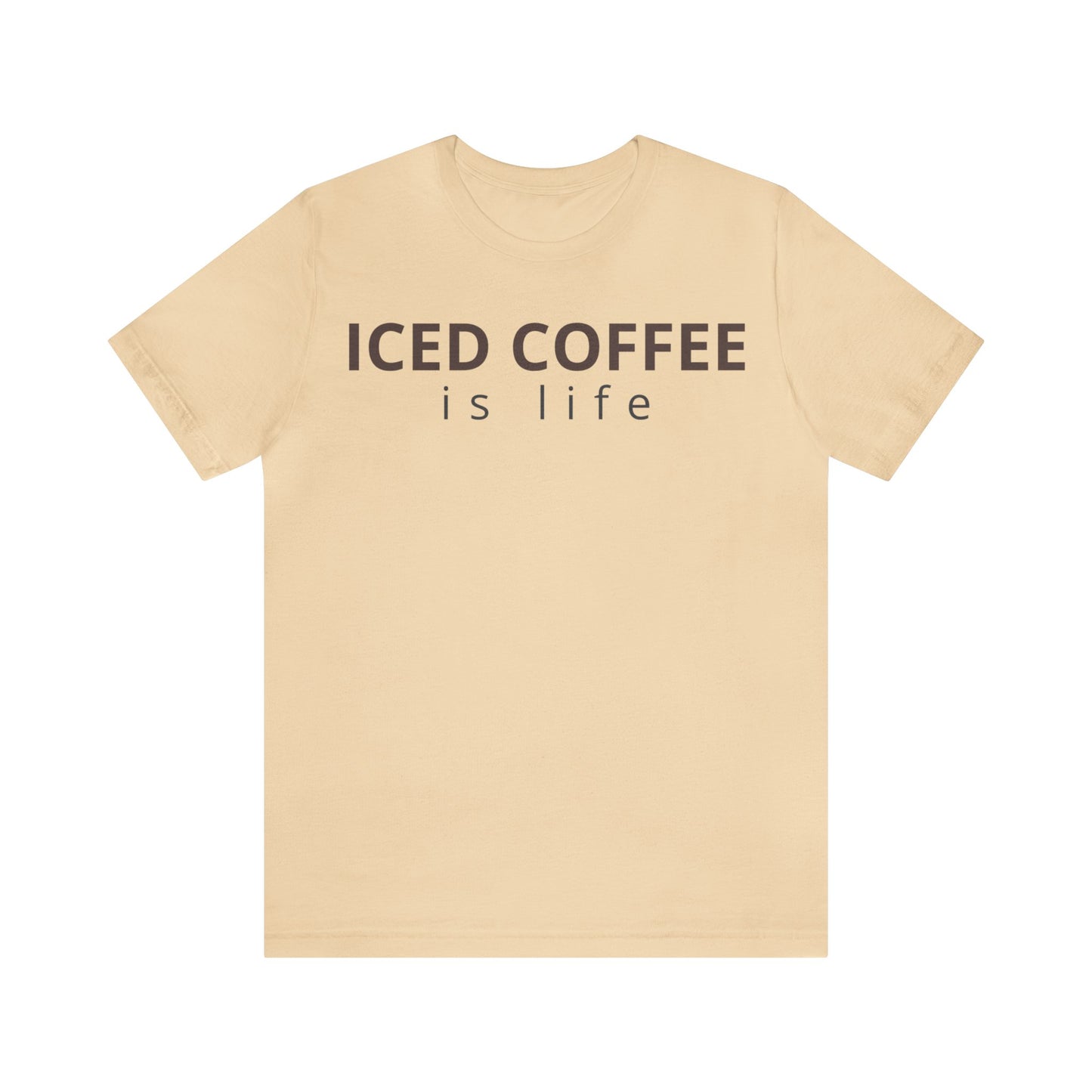 Iced Coffee Is Life Shirt