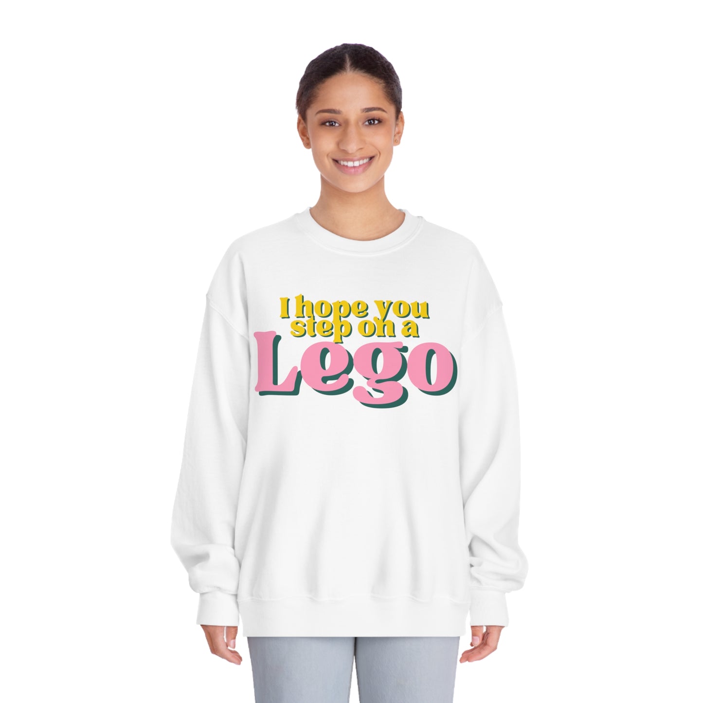 I Hope You Step On a Lego Sweatshirt