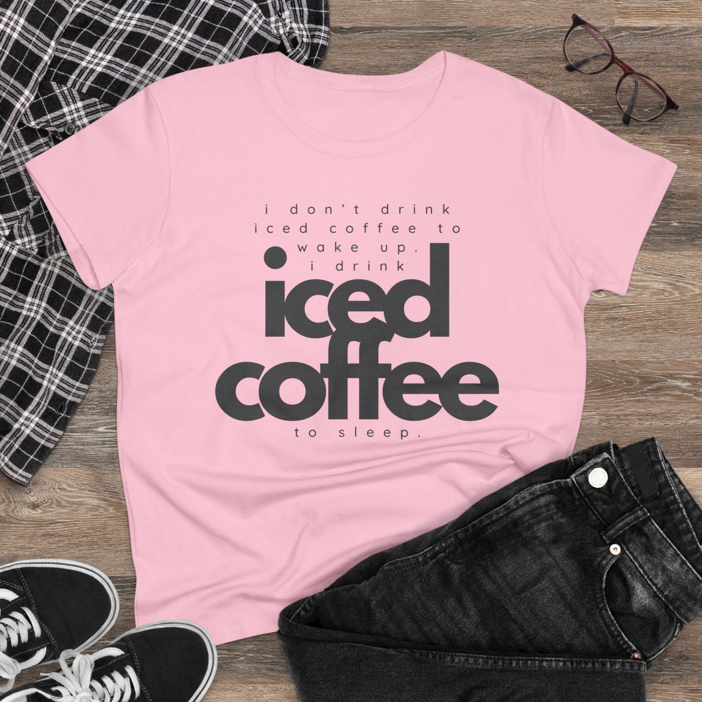 I Don't Drink Iced Coffee Shirt