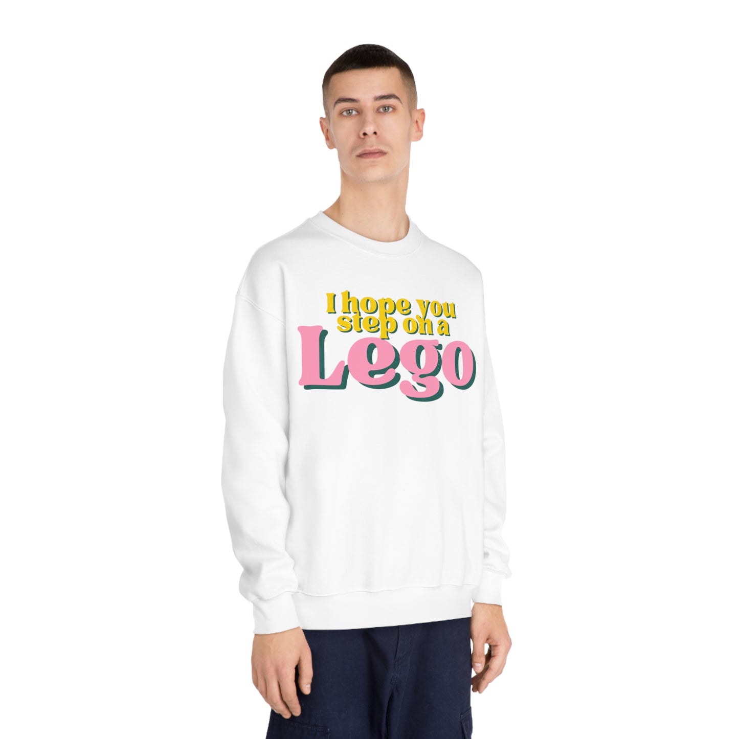 I Hope You Step On a Lego Sweatshirt