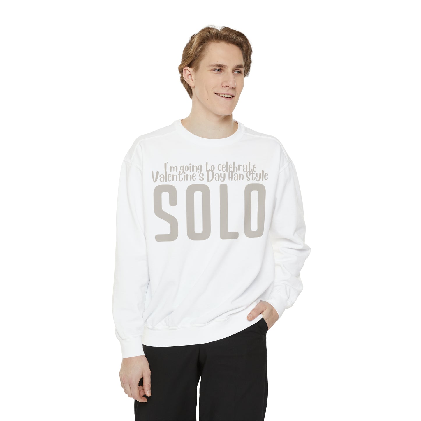 I'm going to celebrate Valentine's Day Han Style. Solo Sweatshirt