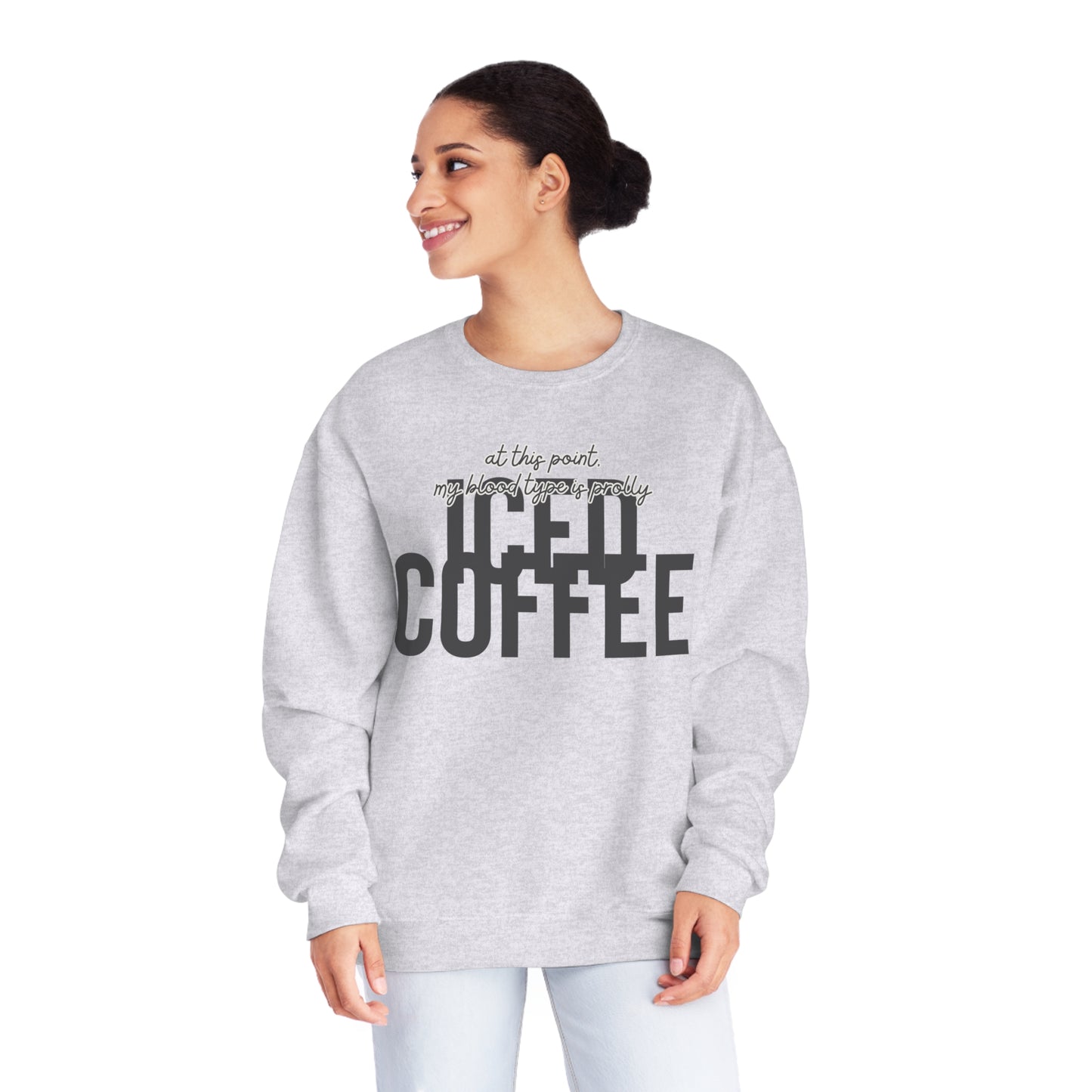 At This Point My Blood Type Is Prolly Iced Coffee Sweater