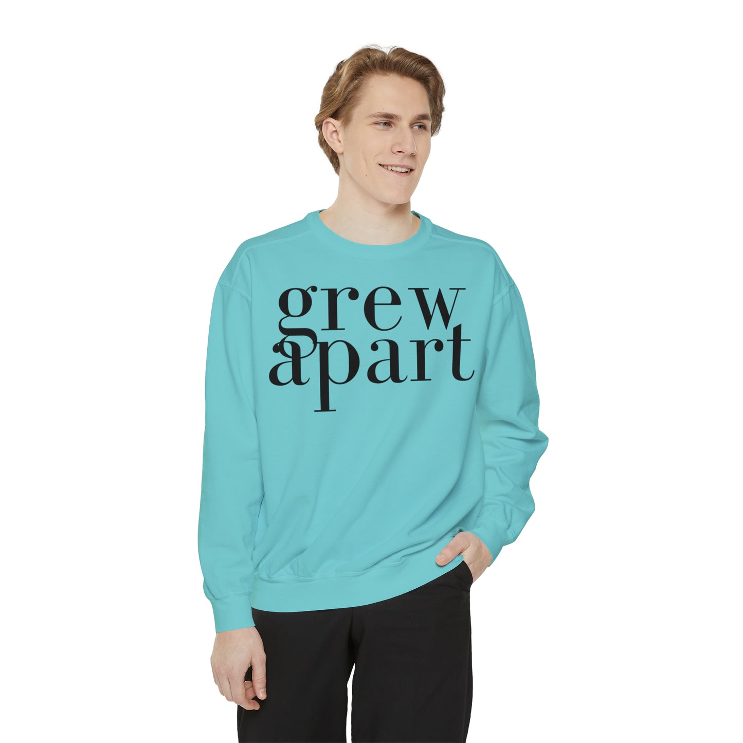 Grew Apart Sweatshirt