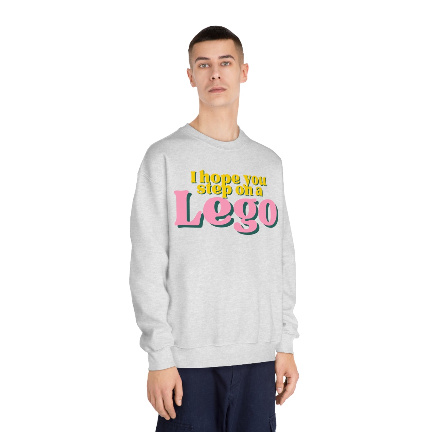 I Hope You Step On a Lego Sweatshirt