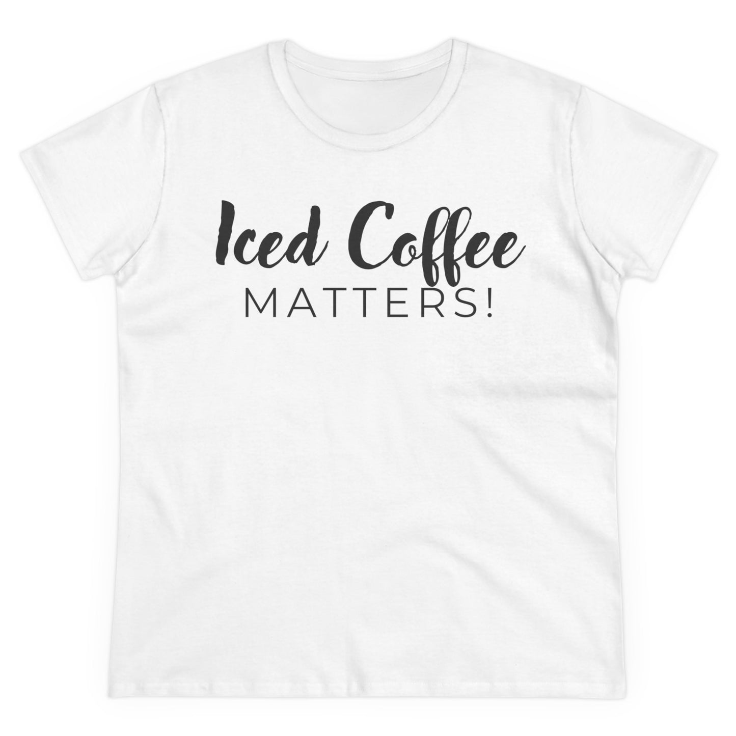 Iced Coffee Matters! Shirt