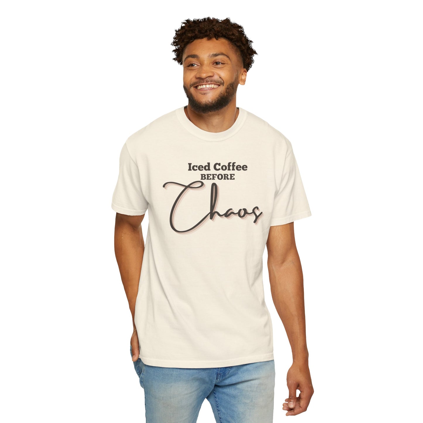 Iced Coffee before Chaos Shirt