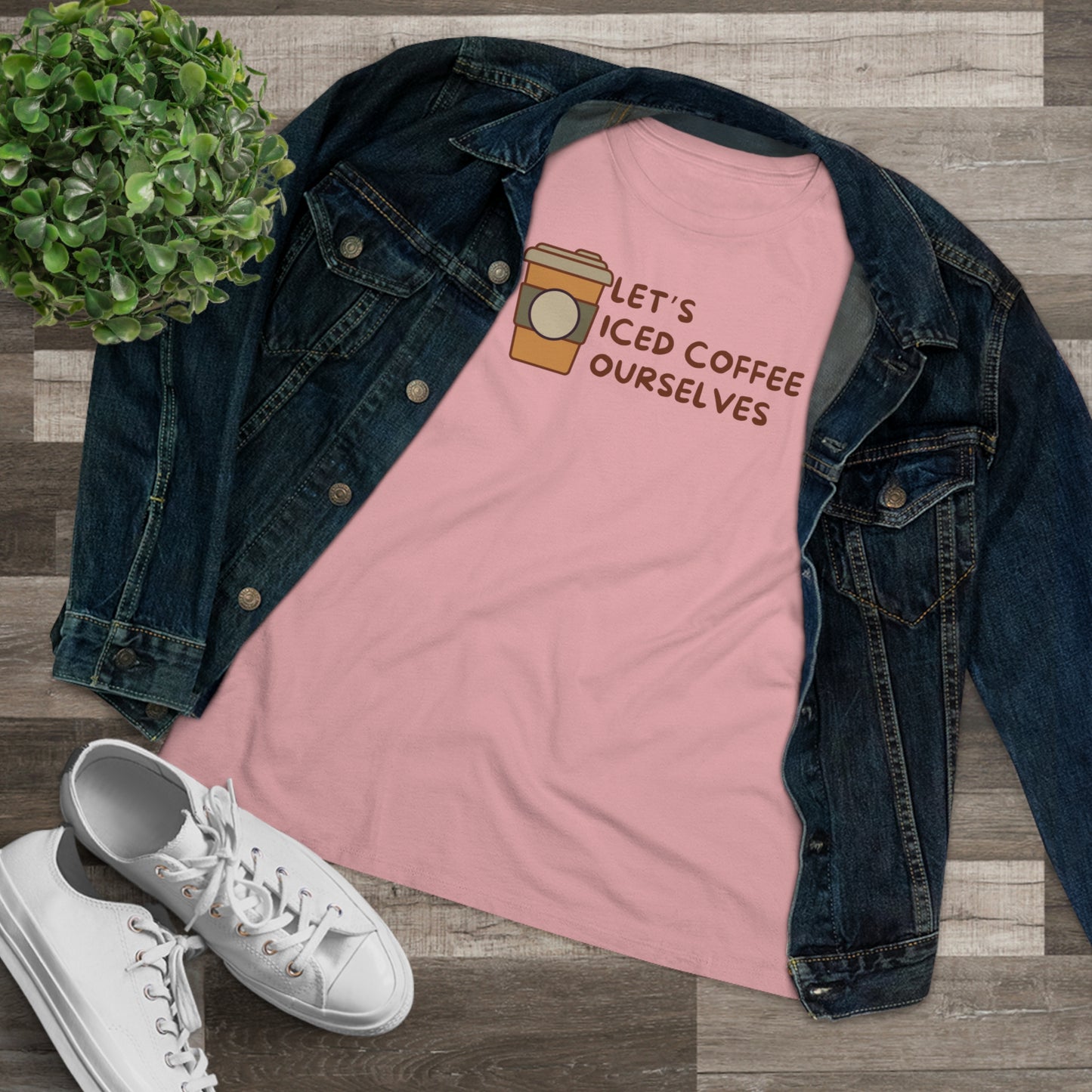 Let's Iced Coffee Ourselves Shirt