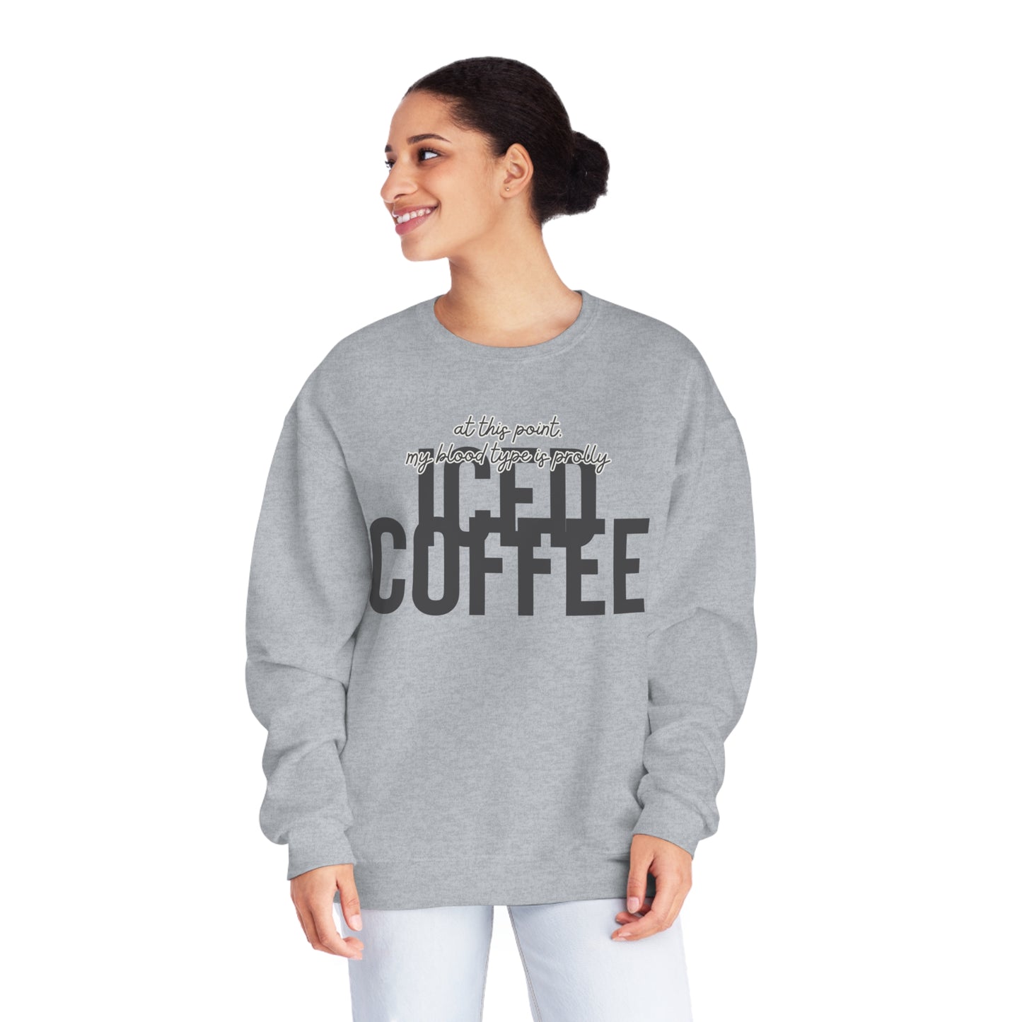 At This Point My Blood Type Is Prolly Iced Coffee Sweater