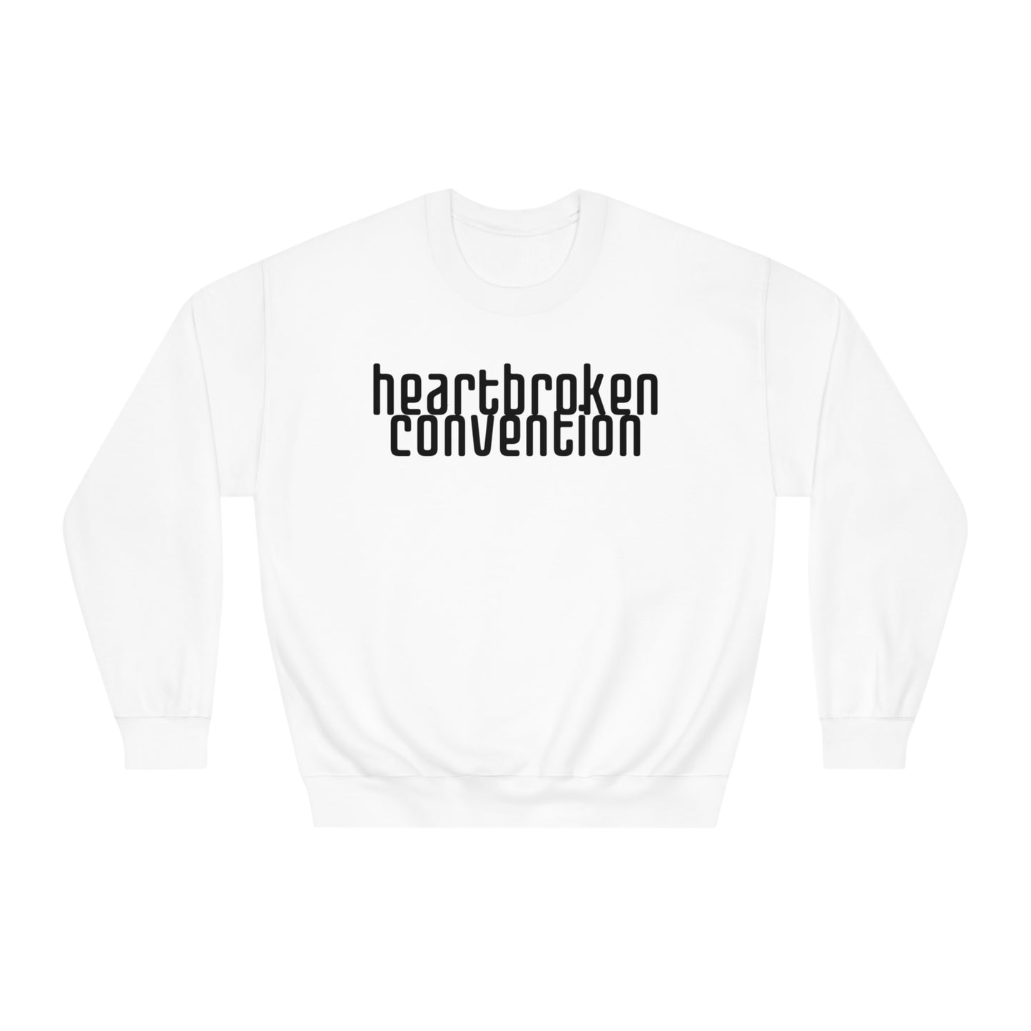 Heartbroken Convention Sweatshirt